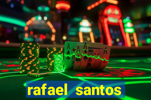 rafael santos uniduni t